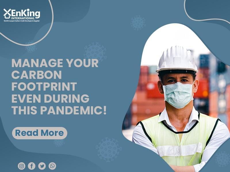 MANAGE YOUR CARBON FOOTPRINT EVEN DURING THIS PANDEMIC! 