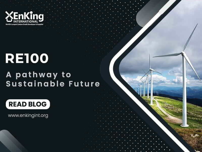 Blog- RE100 – A pathway to Sustainable Future