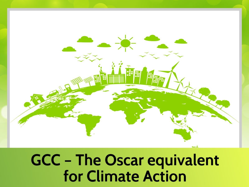 GCC – The Oscar equivalent for Climate Action