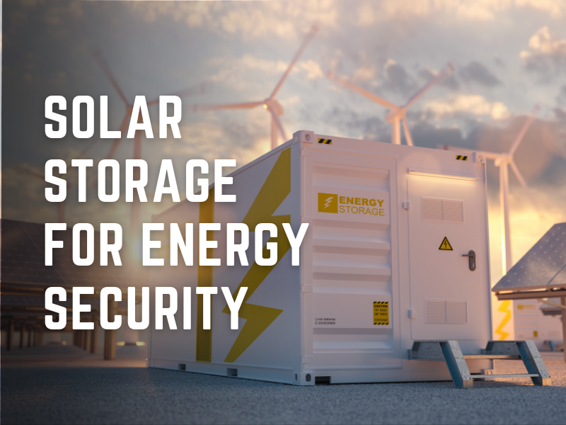 Solar Storage for Energy Security